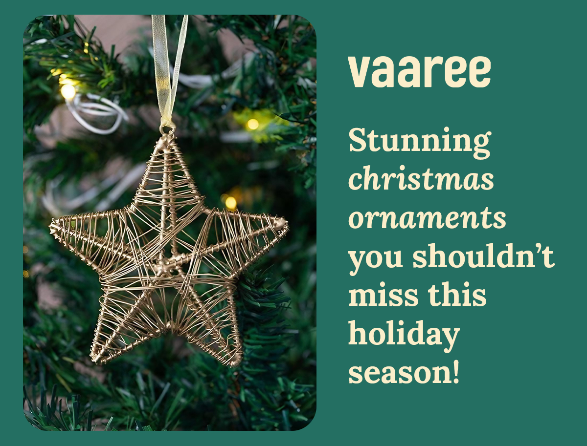 Read Top Must-Have’s Christmas Ornaments at Vaaree