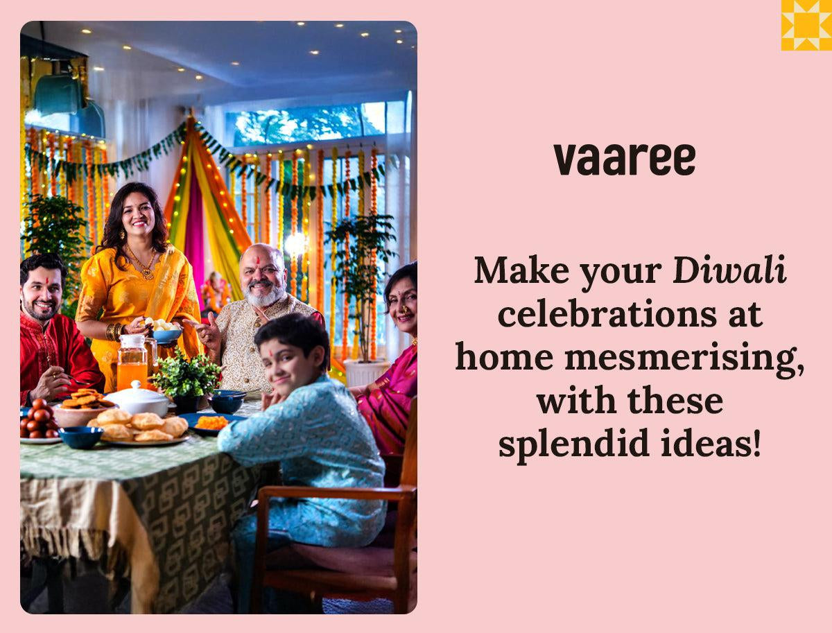Read Top 11 Diwali Celebration Ideas At Home at Vaaree