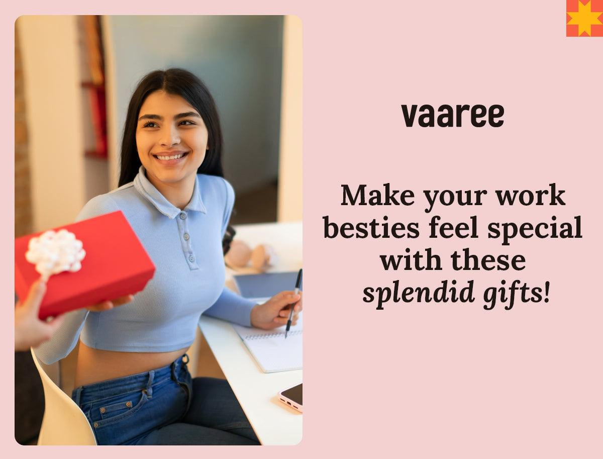 Read 31 Gift Ideas For Your Work Bestie at Vaaree