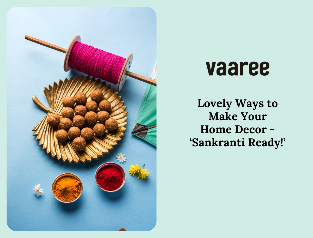 Read Makar Sankranti Home Decoration Ideas at Vaaree