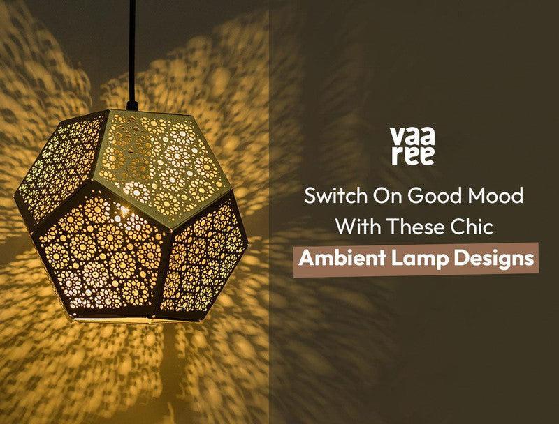 Read 10 Stunning Decorative Lamp Designs for Ambient Lighting at Vaaree