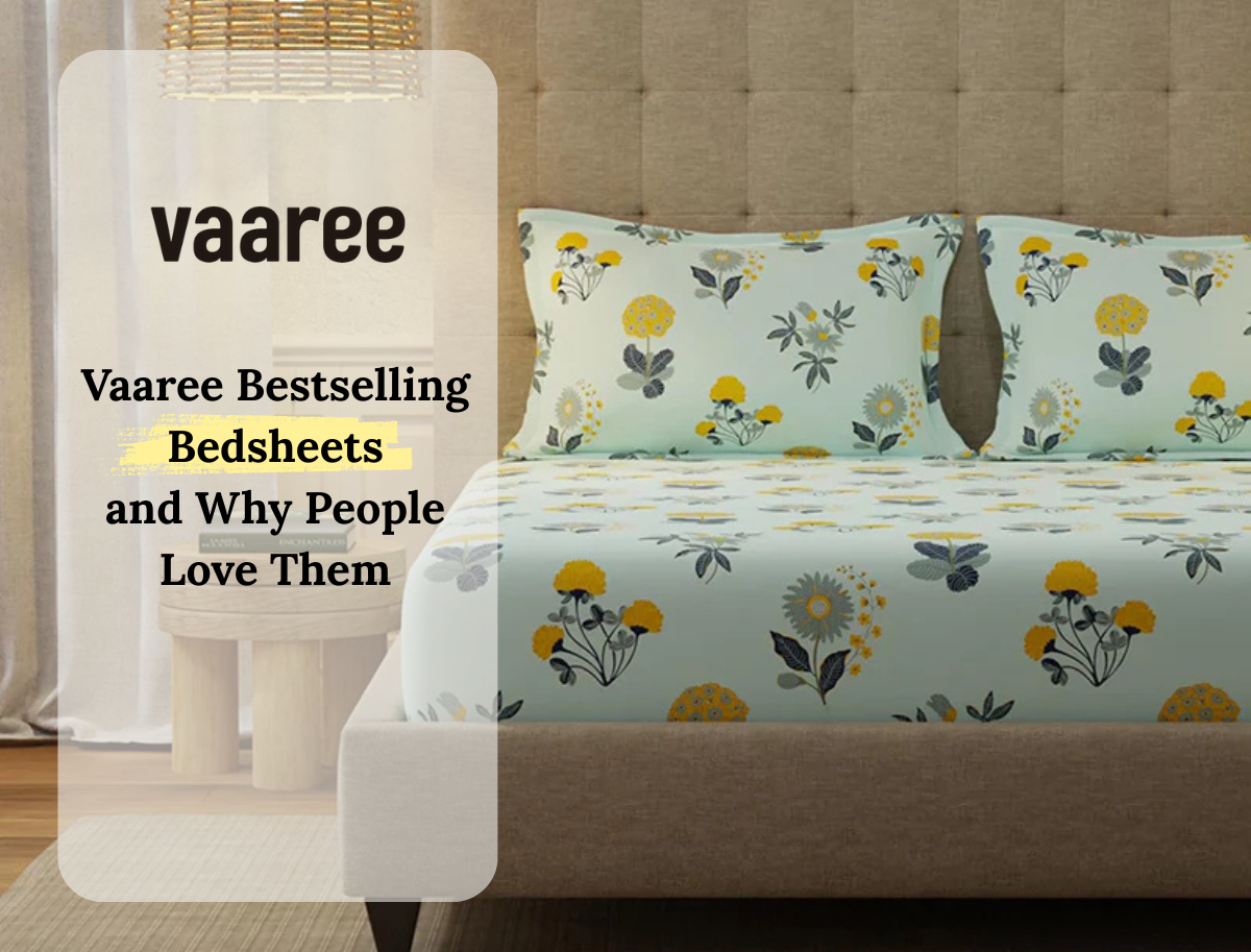 5 Vaaree Bestselling Bedsheets and Why People Love Them