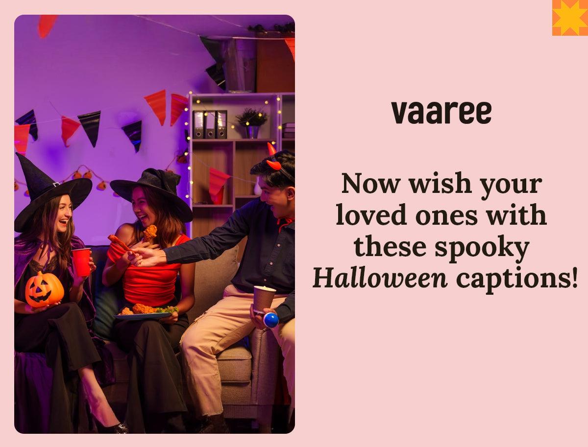 Read Halloween Caption Ideas at Vaaree