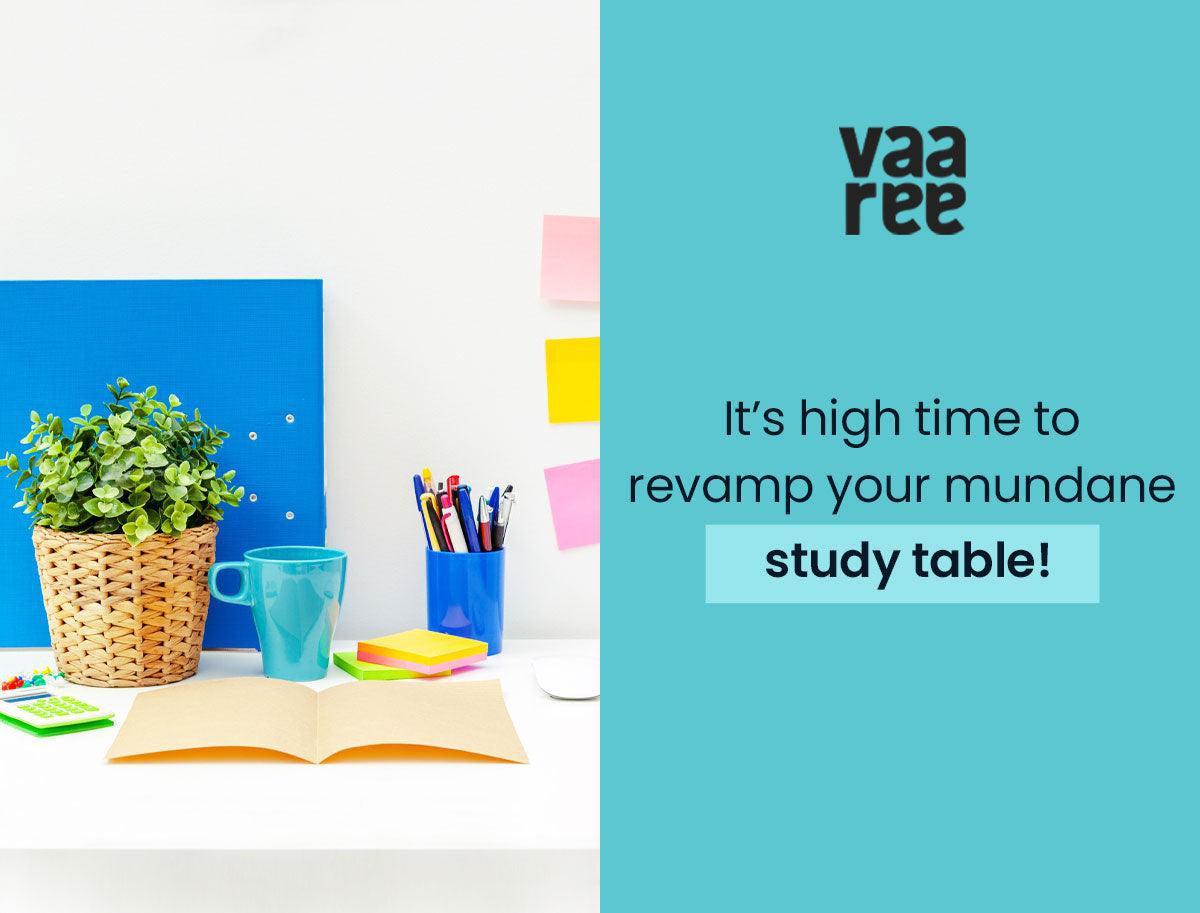 Read How to Decorate your Study Table at Vaaree