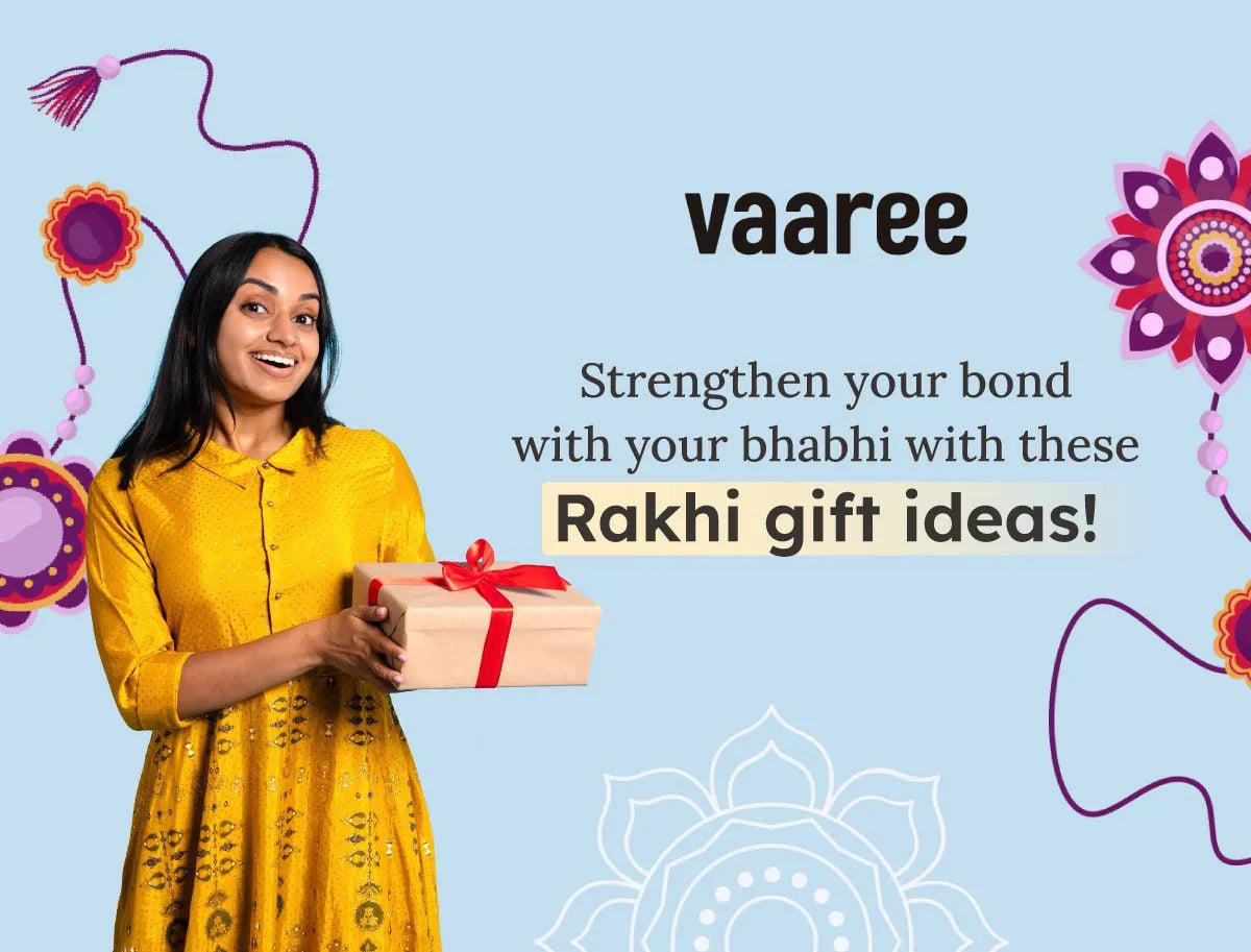 Read Rakhi Gift Ideas for Bhabhi (Sister-in-Law) at Vaaree