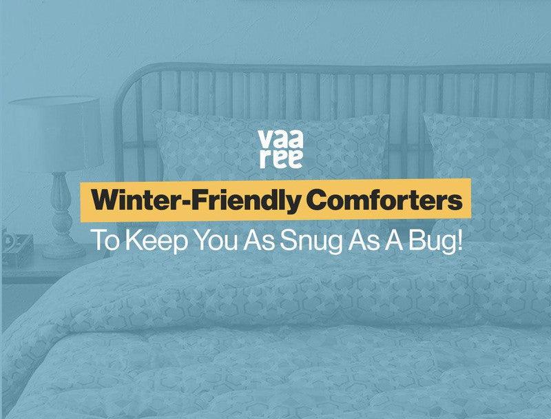 Read 8 Best Bed Comforters That Will Keep You Cozy & Warm This Winter at Vaaree
