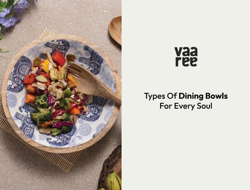 Read From Soup to Salad: The Best Dining Bowls for Every Dish at Vaaree