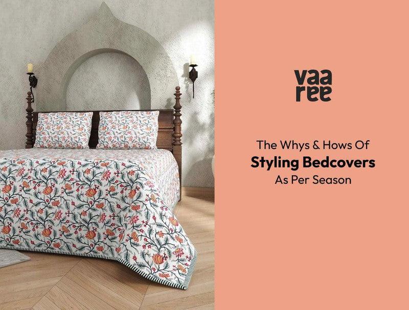 Read Seasonal Bedcovers: Transitioning Your Bedding with the Changing Seasons at Vaaree